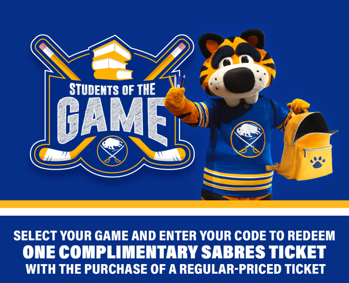 Students of the game promotion. Contains a picture of Sabretooth holding a yellow backpack and a pen as well as the text "Select your game and enter your code to redeem one complimentary sabres ticket with the purchase of a regular-priced ticket