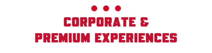 Corporate & Premium Experiences