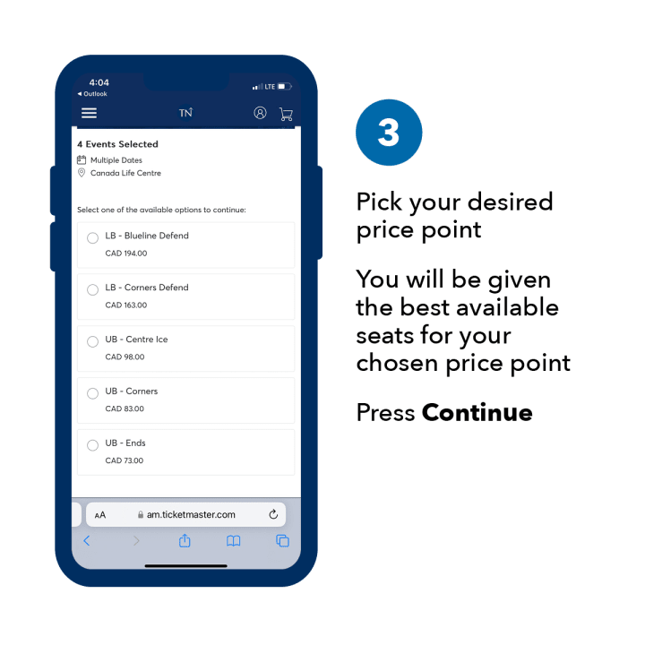 Step 3. Pick your desired price point. You will be given the best available seats for your chosen price point. Press Continue.