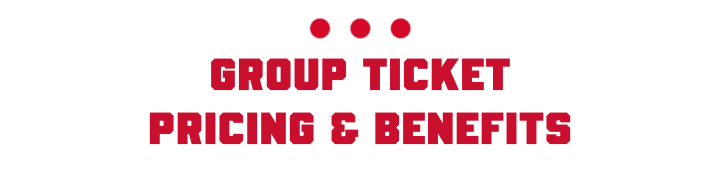 Group Ticket Pricing & Benefits