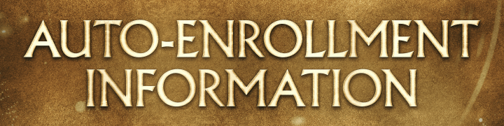 Auto-Enrollment Information
